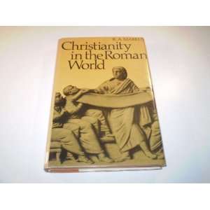  Christianity in the Roman world (9780684141299) R. A 