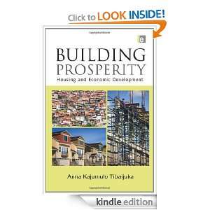 Building Prosperity Housing and Economic Development Anna Tibaijuka 