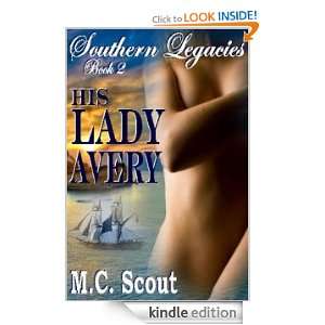 His Lady Avery (Southern Legacies) M C Scout  Kindle 