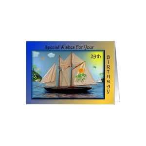  Birthday   39th / Sail Boat Card Toys & Games