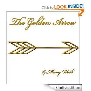 The Golden Arrow Mary Webb   Kindle Store