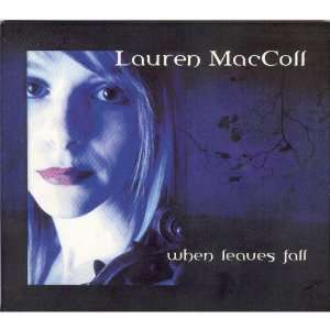  When Leaves Fall Lauren Maccoll Music