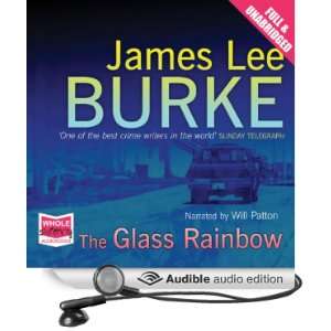 The Glass Rainbow (Audible Audio Edition) James Lee Burke 