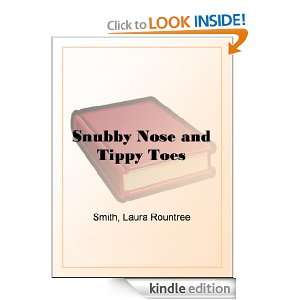 Snubby Nose and Tippy Toes Laura Rountree Smith  Kindle 