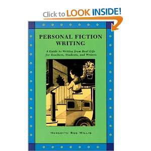  Personal Fiction Writing A Guide to Writing from Real 