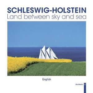    Holstein   Land between sky and sea (9783529053382) unknown Books