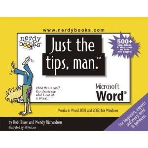  Just the Tips, Man for Word 2003/2002 (9781930041394) Bob 