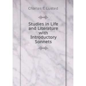  Studies in Life and Literature with Introductory Sonnets 