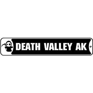  New  Death Valley Alaska  Street Sign State