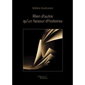  Rien d Autre Qu un Faiseur d Histoires (French Edition 