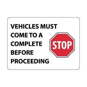 M117AB   Vehicles Must Come To A Complete Stop Before Proceeding 