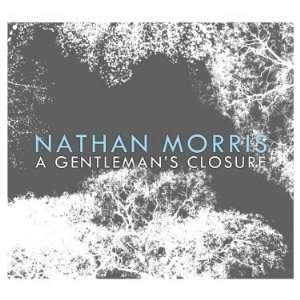  A Gentlemans Closure Cd Nathan Morris Music