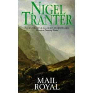 Mail Royal (Coronet Books) Nigel G. Tranter 9780340535394  