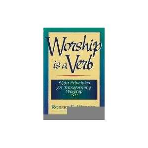 Worship is a Verb Celebrating Gods Mighty Deeds of 