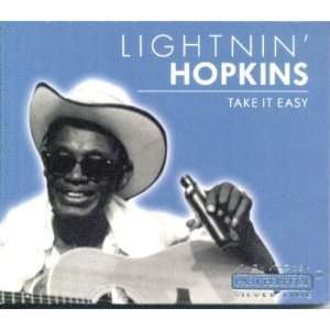  Take It Easy Lightnin Hopkins Music