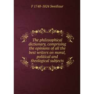  dictionary, comprising the opinions of all the best writers on moral 