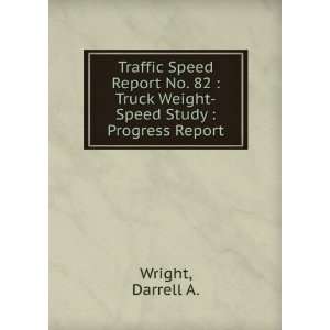  Traffic Speed Report No. 82  Truck Weight Speed Study 