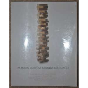  Pearson Custom Business Resources (MIS 250 Management Information 