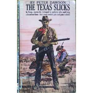  The Texas Slicks (9780553232806) Peter Dawson Books