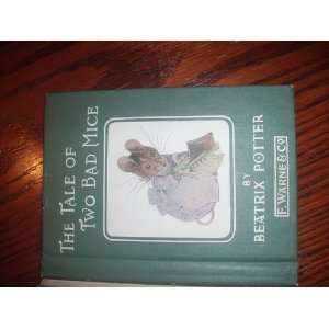  The Tale of Two Bad Mice. Beatrix. Potter Books
