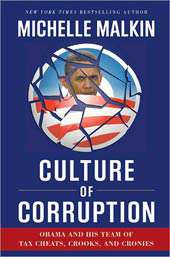Culture of Corruption by Michelle Malkin (Hardcover)  