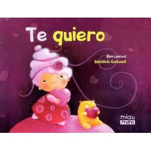 Te quiero / I Love you (Spanish Edition)