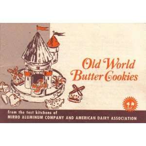  Old World Butter Cookies (From the test kitchens of Mirro 