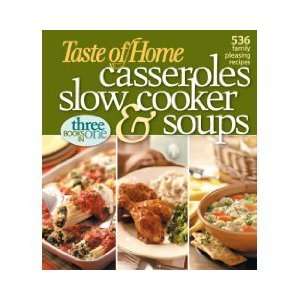  Taste of Home Casseroles, Slow Cooker, and Soups Casseroles, Slow 