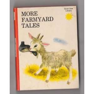  More Farmyard Tales (Gold Star Library) (9780601073894 