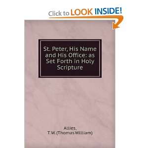  St. Peter, His Name and His Office as Set Forth in Holy 