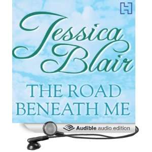 The Road Beneath Me (Audible Audio Edition) Jessica Blair 