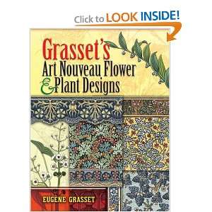  Grassets Art Nouveau Flower and Plant Designs (Dover 