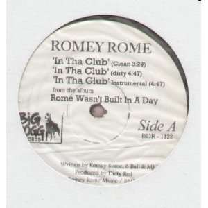  In Tha Club / Gotta Get Mine Romey Rome Music