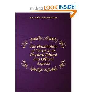   its Physical Ethical and Official Aspects Alexander Balmain Bruce