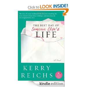 The Best Day of Someone Elses Life Kerry Reichs  Kindle 