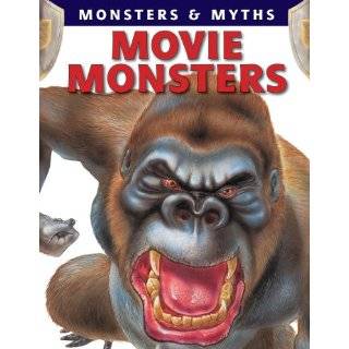 Movie Monsters (Monsters & Myths) by Gerrie McCall and Chris McNab 