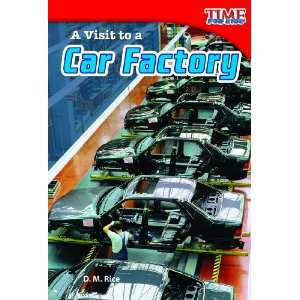 Visit to a Car Factory (Time for Kids Nonfiction Readers Level 2 