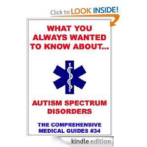 What You Always Wanted To Know About Autism Spectrum Disorders 