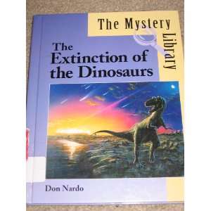     The Extinction of the Dinosaurs (9781560068907) Don Nardo Books