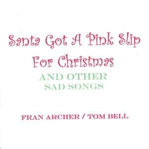  Santa Got a Pink Slip for Christmas & Other Sad So Archer 