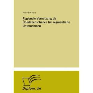   (German Edition) (9783838665177) Dr. André Baumann Books