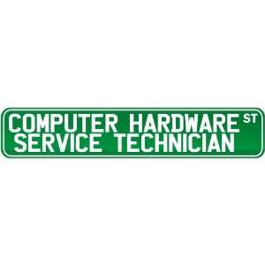  New  Computer Hardware Service Technician Street Sign 