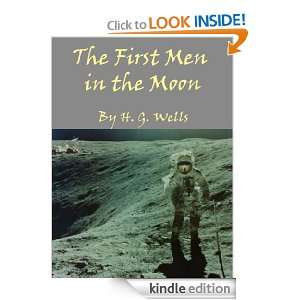 The First Men in the Moon (Annotated) H. G. Wells  Kindle 
