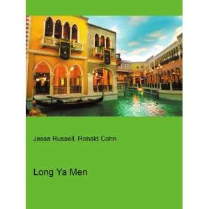  Long Ya Men Ronald Cohn Jesse Russell Books