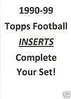 1992 1999 Topps Football INSERTS Pick 10 cards Stars incl COMPLETE 
