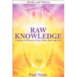   the Powers of the Mind, Body and Soul [Paperback] Paul Nison Books