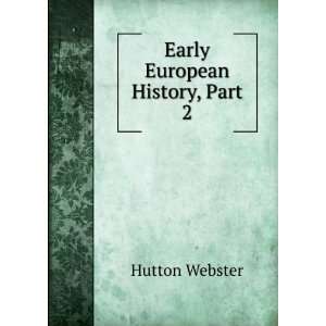  Early European History, Part 2 Hutton Webster Books