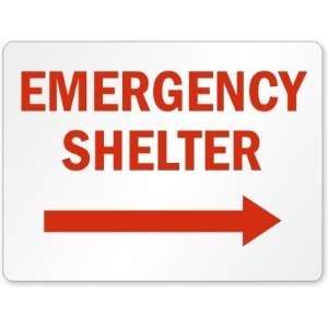  Emergency Shelter (Arrow Right) Engineer Grade Sign, 36 x 
