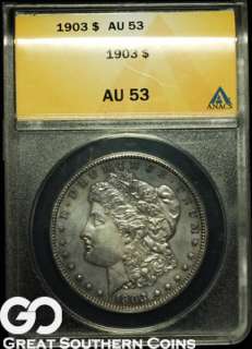 1903 ANACS Morgan Silver Dollar ANACS AU 53  