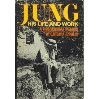 JUNG His Life and Work A Biographical Memoir by Barbara Hannah (Oct 